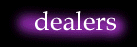 dealers